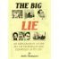 The Big Lie